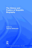 The History and Poetics of Scientific Biography