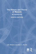 The History and Theory of Rhetoric: An Introduction