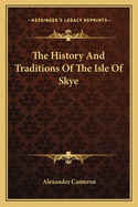 The History And Traditions Of The Isle Of Skye