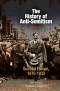 The History of Anti-Semitism, Volume 4: Suicidal Europe, 1870-1933