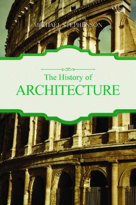 The History of Architecture - Stephenson, Michael