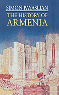 The History of Armenia: From the Origins to the Present