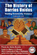 The History of Barrios Unidos: Healing Community Violence