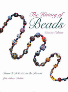 The History of Beads: From 30, 000 B.C. to the Present