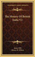 The History of British India V2