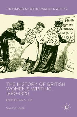 The History of British Women's Writing, 1880-1920: Volume Seven - Laird, Holly A. (Editor)