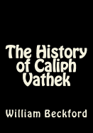 The History of Caliph Vathek