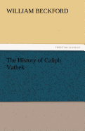 The History of Caliph Vathek