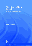 The History of Early English: An Activity-Based Approach