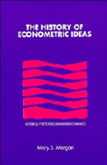 The History of Econometric Ideas