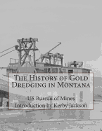 The History of Gold Dredging in Montana