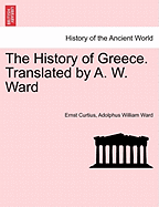 The History of Greece. Translated by A. W. Ward. Vol. IV.