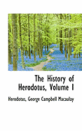 The History of Herodotus, Volume I