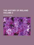 The History of Ireland; Volume 2