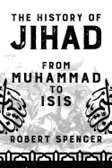 The History of Jihad: From Muhammad to Isis