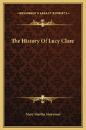 The History of Lucy Clare