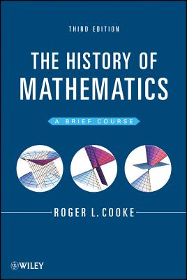 The History of Mathematics: A Brief Course - Cooke, Roger L