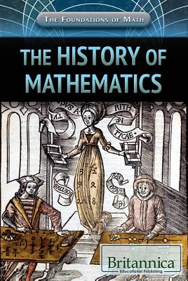 The History of Mathematics - Faulkner, Nicholas (Editor), and Gregersen, Erik (Editor)