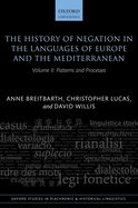 The History of Negation in the Languages of Europe and the Mediterranean: Volume II: Patterns and Processes