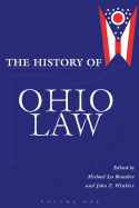 The History of Ohio Law: Volume 1