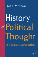 The History of Political Thought: A Thematic Introduction