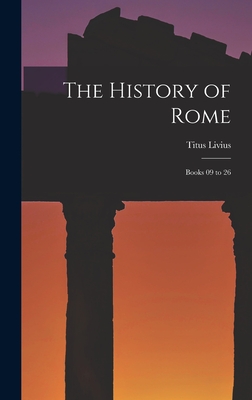 The History of Rome: Books 09 to 26 - Livius, Titus