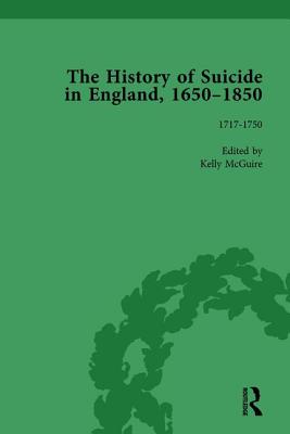 The History of Suicide in England, 1650-1850, Part I Vol 4 - Robson, Mark, and Seaver, Paul S, and McGuire, Kelly