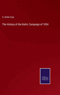 The History of the Baltic Campaign of 1854