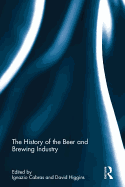 The History of the Beer and Brewing Industry