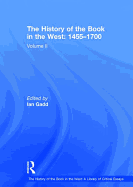 The History of the Book in the West: 1455-1700: Volume II