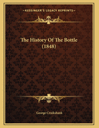 The History of the Bottle (1848)