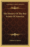 The History of the Boy Scouts of America