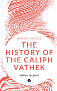 The History of the Caliph Vathek