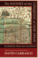 The History of the Conquest of New Spain by Bernal Daz del Castillo