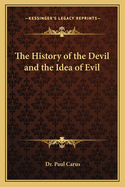 The History of the Devil and the Idea of Evil