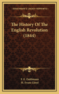 The History of the English Revolution (1844)
