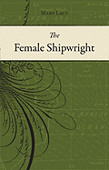 The History of the Female Shipwright