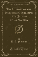 The History of the Ingenious Gentleman Don Quixote of La Mancha, Vol. 2 (Classic Reprint)