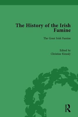 The History of the Irish Famine: Volume I: The Great Irish Famine - Kinealy, Christine (Editor)