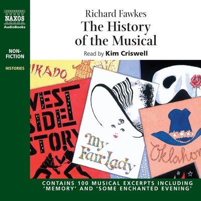 The History of the Musical Lib/E - Fawkes, Richard, and Criswell, Kim (Read by)