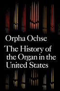 The History of the Organ in the United States