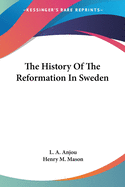 The History Of The Reformation In Sweden