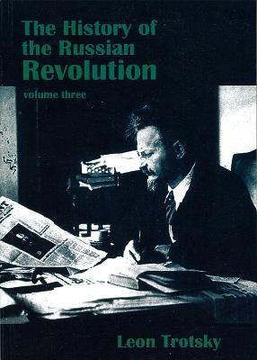 The History of the Russian Revolution: The Triumph of the Soviets - Trotsky, Leon, and Eastman, Max (Translated by)