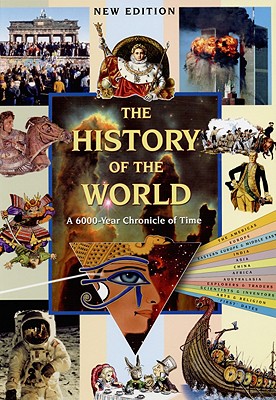 The History of the World: A 6000-Year Chronicle of Time - Carter, Geraldine (Editor)