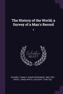 The History of the World; A Survey of a Man's Record: 4