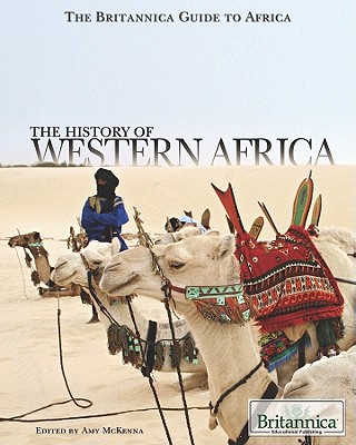 The History of Western Africa - McKenna, Amy (Editor)