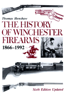 The History of Winchester Firearms 1866-1992