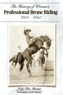 The History of Women's Professional Bronc Riding 1904-1940