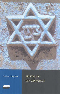 The History of Zionism - Laqueur, Walter