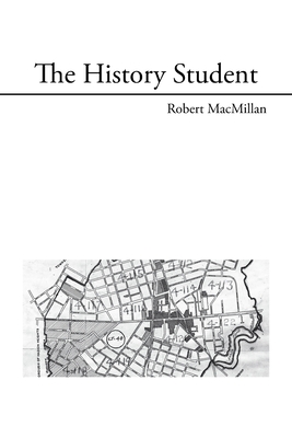 The History Student - MacMillan, Robert